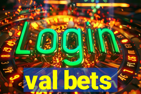 val bets